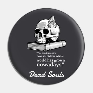 Dead Souls Quotes Pin