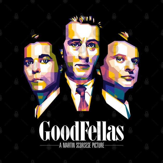 Goodfellas by ESENTIAL-AF