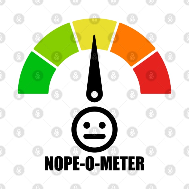 Meter Series - NOPE-O-METER 2 - Nope Icons - Gauge Level 4 - NOPE - 4A by FOGSJ