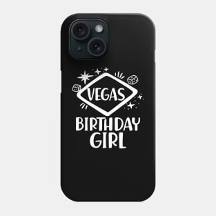 Vegas Birthday Girl Phone Case