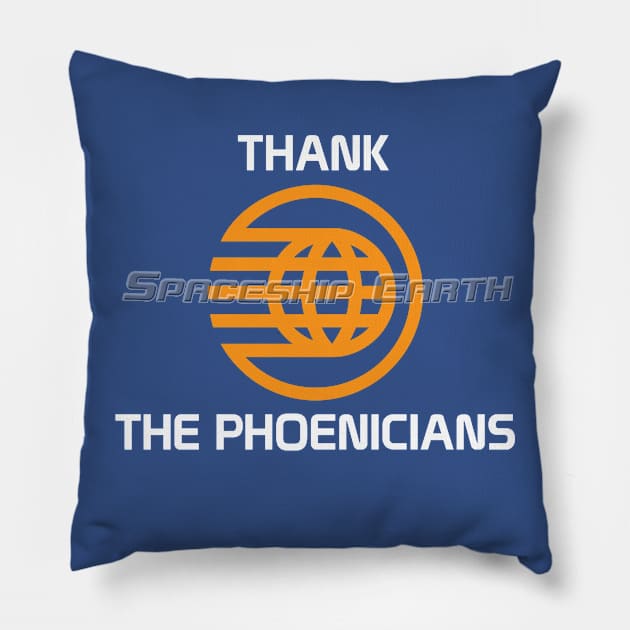 Spaceship Earth - Thank The Phoenicians Pillow by Bt519