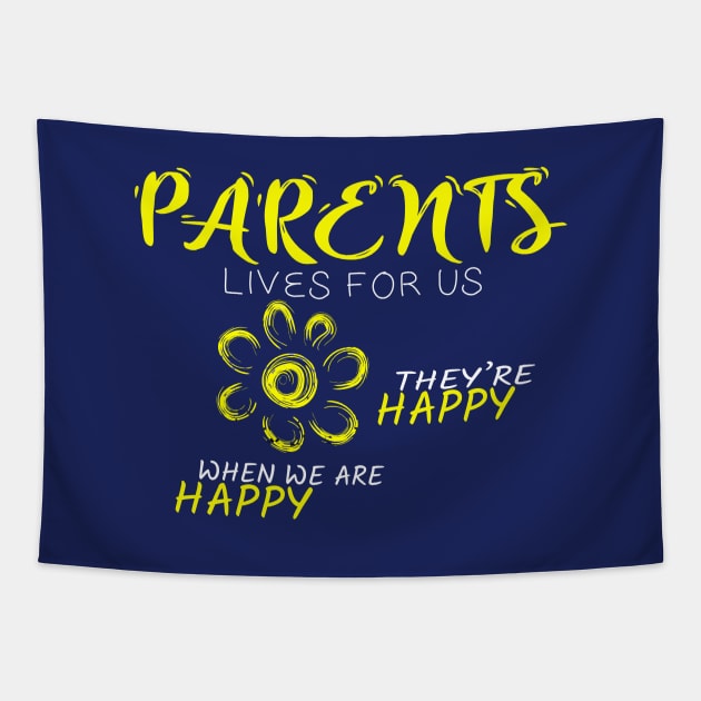 Parents lives for us ... Tapestry by Otaka-Design