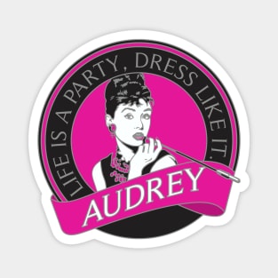 Audrey - Life is a Party Magnet