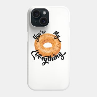 You're My Everything Phone Case