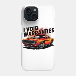 I void Warranties DIY Car Warranty ruined automotive Tee 3 Phone Case