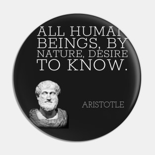 aristotle | quotes | all human beings, by nature, desire to know. Pin