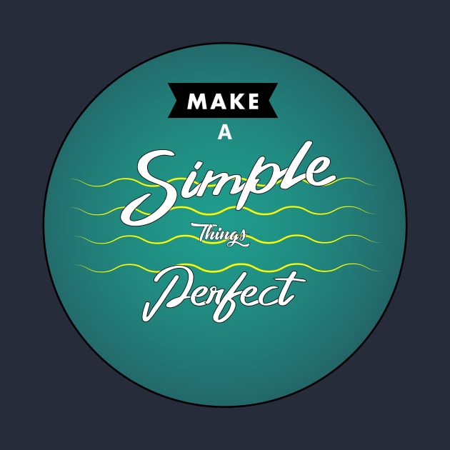 Make a Simple things Perfect design by kafadev