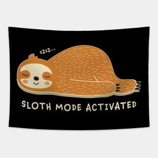 SLOTH MODE ACTIVATED Tapestry