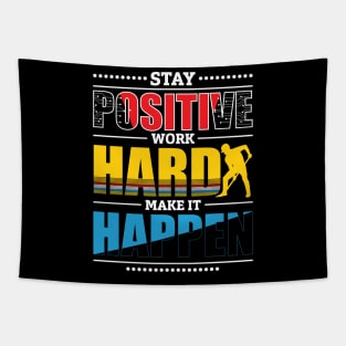 Motivational sticker design-Stay positive work hard make it happen – Motivational best sticker design Tapestry