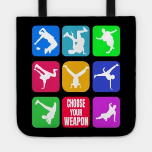 Breakdance Choose Your Weapon Move Tote