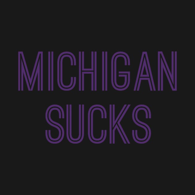 Michigan Sucks (Purple Text) by caknuck