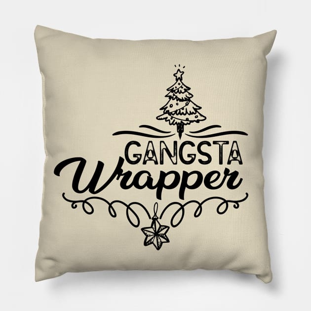 Christmas Hilarious Jokes Gift - Gangsta Wrapper - Xmas Funny Pillow by KAVA-X