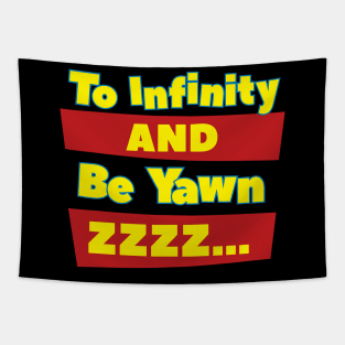 To Infinity And Be Yawn Tapestry