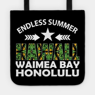 Endless Summer Hawall Waimea Bay Honolulu tee design birthday gift graphic Tote