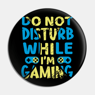 Do Not Disturb While Gaming Pin