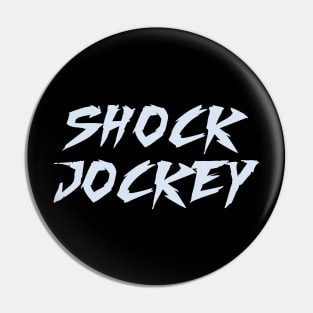 Shock Jockey Pin