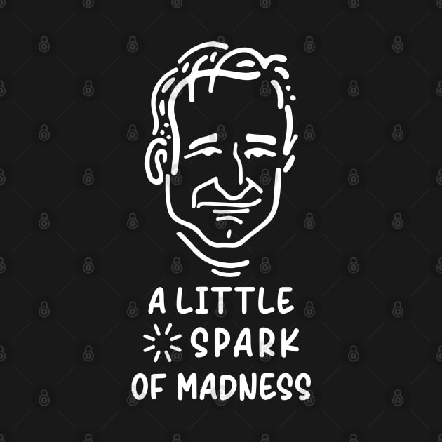 A Little Spark Of Madness by keshanDSTR