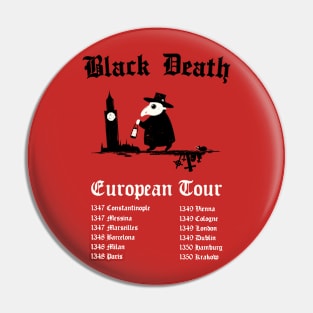 Black Death European Tour Pin