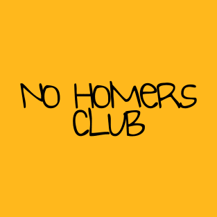 No Homers club T-Shirt