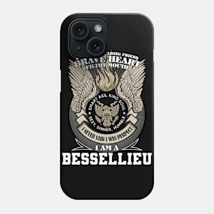 I Am A bessellieu I Never Said I Was Perpect, Family Name, Funny Name Phone Case