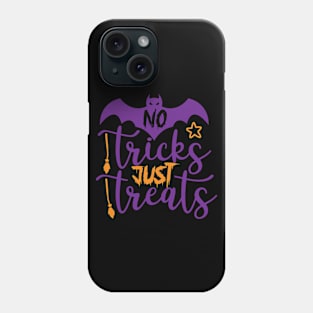 No Tricks Just Treats Phone Case