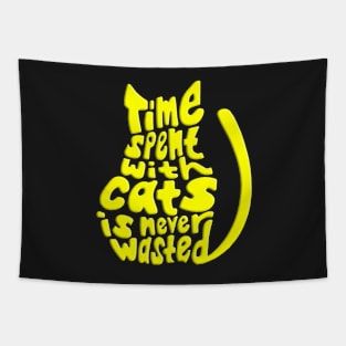 Yellow Time Spent With Cats Is Never Wasted Cat Tapestry