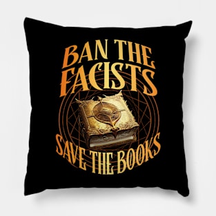 Ban The Fascists Save The Books Pillow