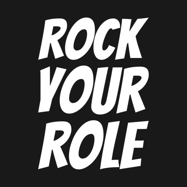 Disover Rock Your Role - Business Entrepreneur - T-Shirt