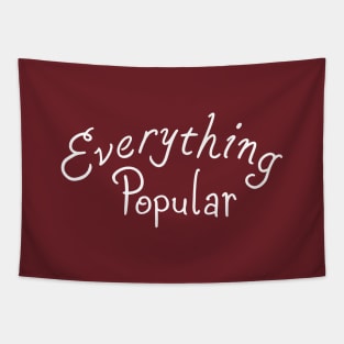 Everything Popular Tapestry