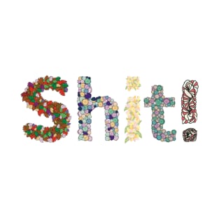 A Four Letter Word - Shit! in Pastel Flowers and Leaves T-Shirt