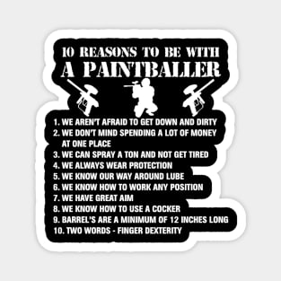 Paintball 10 Reasons To Be With A Paintballer Magnet