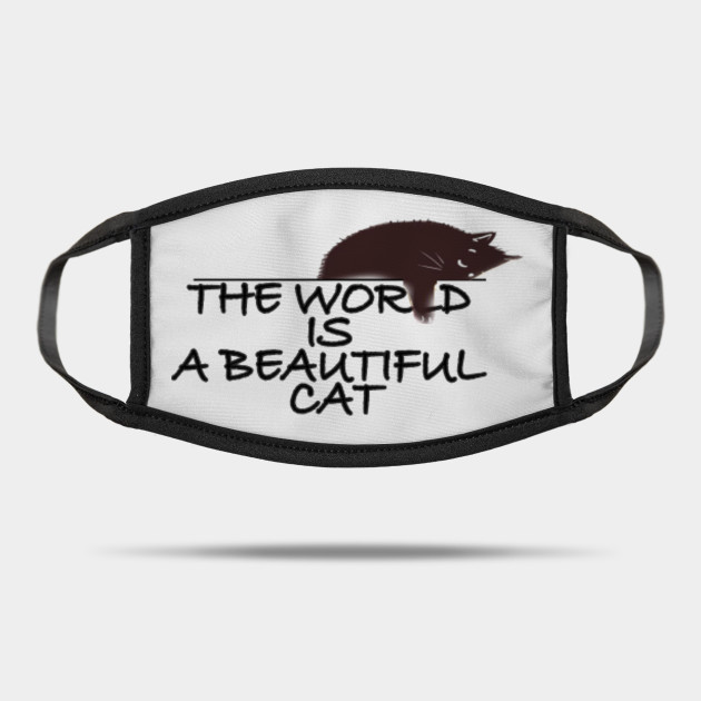 The World Is A Beautiful Cat Stickers Beautiful Cat Mask