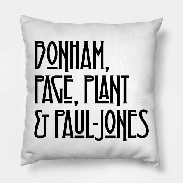 Bonham, Page, Plant & Paul-Jones Pillow by DAFTFISH