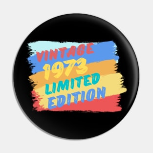 VINTAGE 1973 LIMITED EDITION Pin