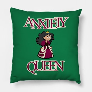 Anxiety Queen Pillow