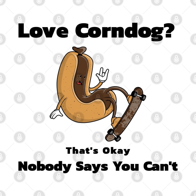 Funny Hot Dog Corndog Lover by GrooveGeekPrints