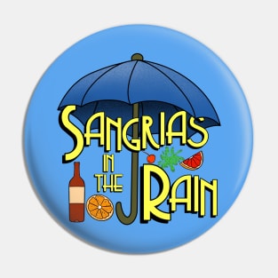 Sangrias In The Rain Pin