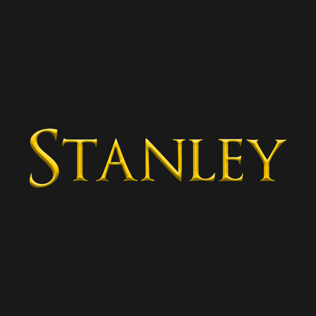 Stanley Popular Male, Boy, Man Name Gold On Dark by funfun