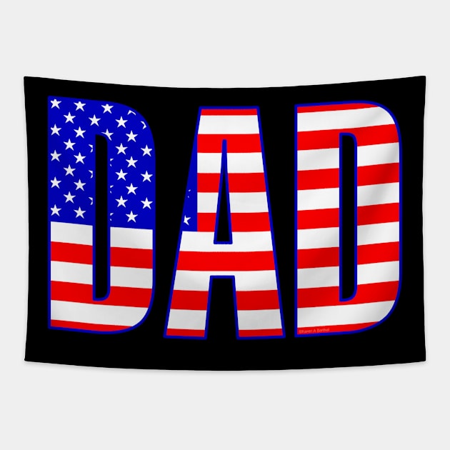 Dad American Flag Patterned Text Tapestry by Barthol Graphics