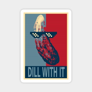 Dill With It Funny Pickle Magnet