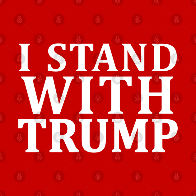 i stand with trump by Coron na na 