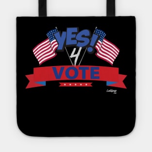 Say YES - Vote Like Your WiFi Depends on It Tote