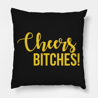 Cheers Bitches New Years Eve Pillow