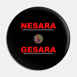 NESARA GESARA, in red lettering. Pin