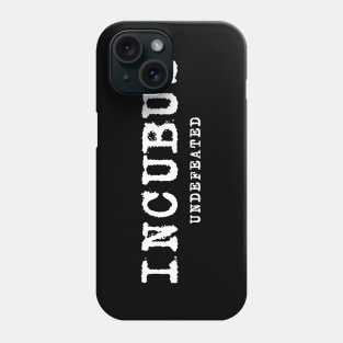 INCUBUS | UNDEFEATED Phone Case