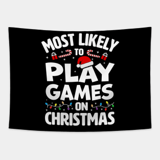 Most Likely To Play Video Games on Christmas Tapestry