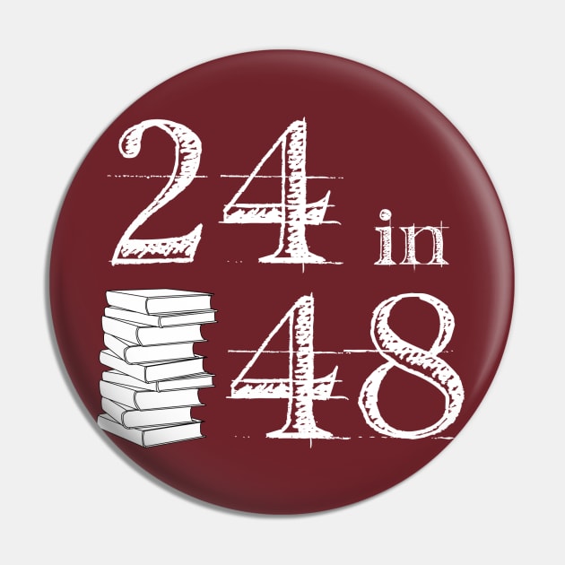 White 24in48 Logo (single color) Pin by the24in48readathon