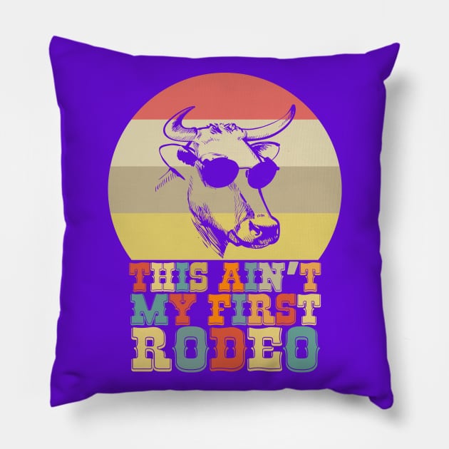 This Ain't My First Rodeo Cow with Aviator Sunglasses Meme Pillow by aneisha