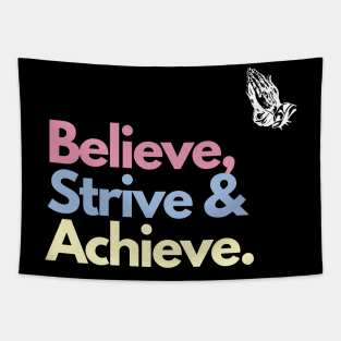 Believe, Strive, Achieve Tapestry