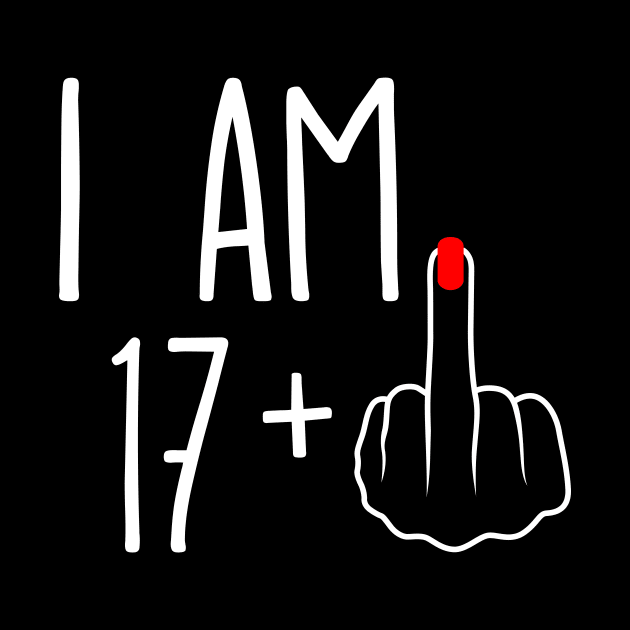 Vintage 18th Birthday I Am 17 Plus 1 Middle Finger by ErikBowmanDesigns